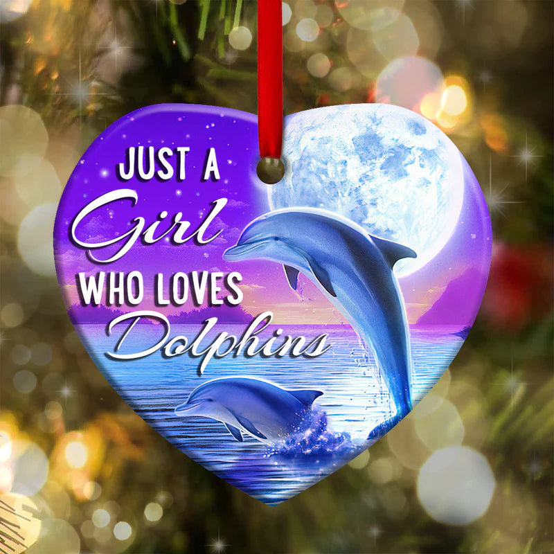 I'm just a girl who loves Dolphins Ceramic Ornament